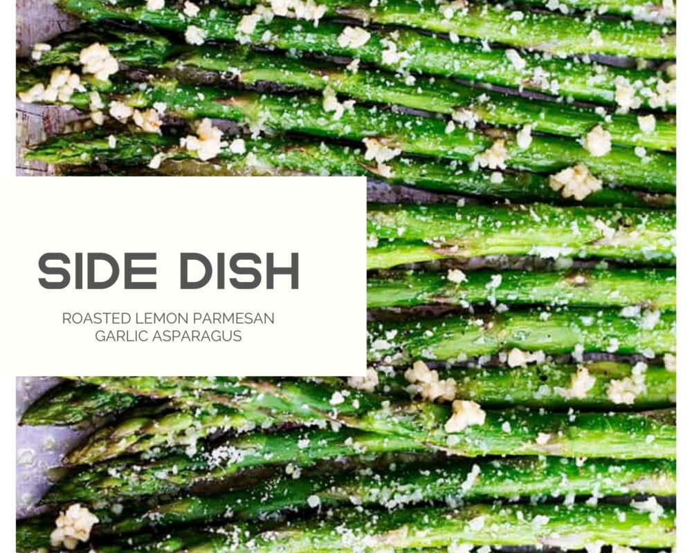 Side dish photo of lemon parmesan garlic asparagus. 