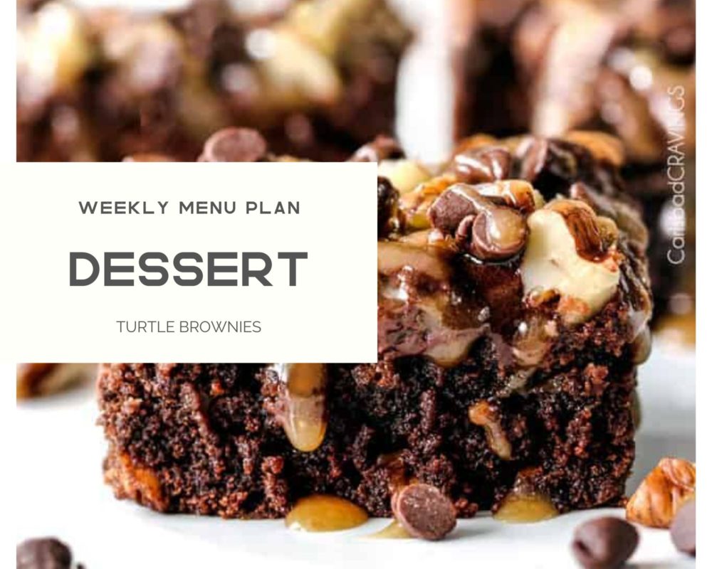 Turtle brownies photo with weekly menu plan dessert over top. 